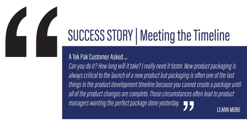 Tek Pak Electronic Success Story Meeting the Timeline